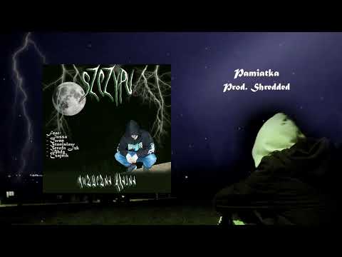 Szczypu - Pamiątka prod. Shredded