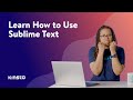 Learn How To Use Sublime Text A Quick Overview