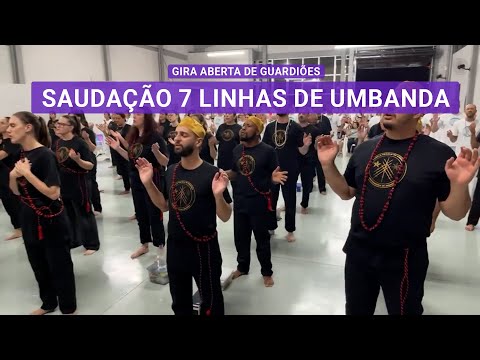 Saudação das 7 linhas de Umbanda - Gira aberta de Guardiões TEUMA