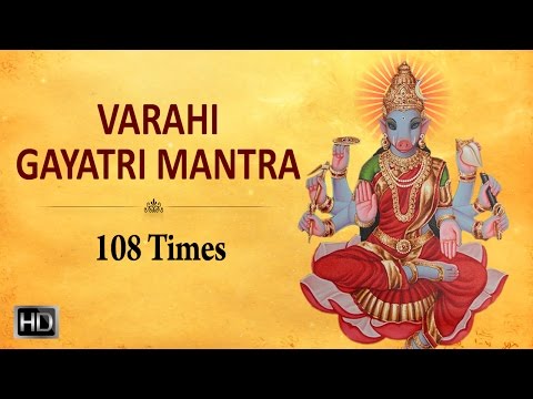 Sri Varahi Gayatri Mantra - 108 Times - Powerful Mantra for Success