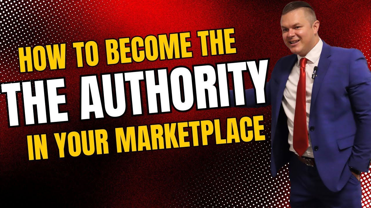 How To Become The Authority In Your Marketplace
