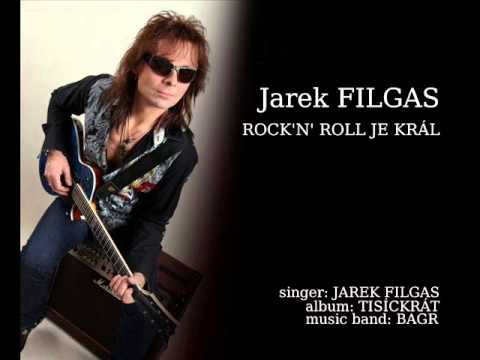 JAREK FILGAS - ROCK¨N¨ROLL JE KRÁL