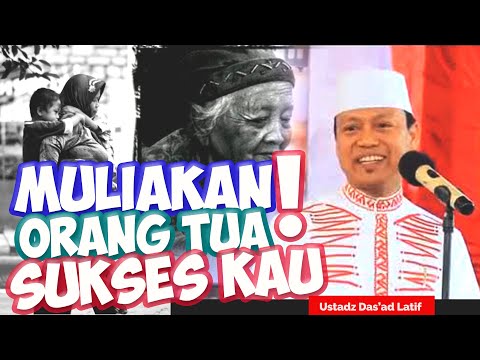 Langsung Praktek !! Muliakan Orang Tua Sekarang, Sukses Kau ! | Ustadz Das'ad Latif