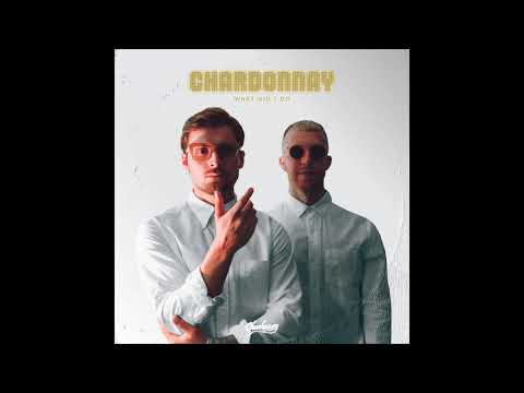 Chardonnay - What Did I Do  (Audio)