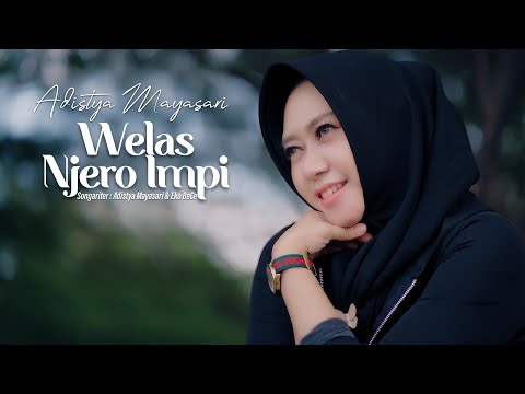 Adistya Mayasari - 'WELAS NJERO IMPI'- Official Music Video