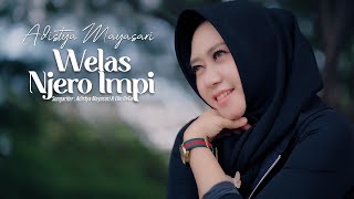 Download lagu Adistya Mayasari - 'WELAS NJERO IMPI'-   mp3