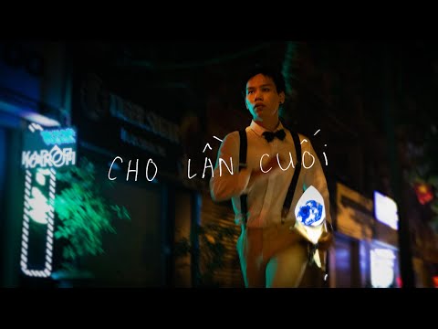Kim chỉ Nam - CHO LẦN CUỐI  (Official Music Video)  #CLC