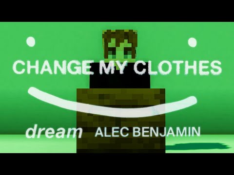 Dream & Alec Benjamin - Change My Clothes (Unofficial Minecraft Music Video)