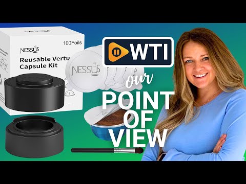 Nessus Reusable Vertuo Capsule Kit - WTI product video review