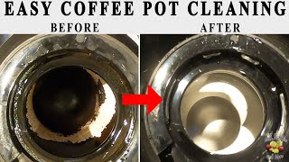 Cleaning the inside of a Stainless Steel Coffee Pot | DIY | Easy, Simple & Quick | No Scrubbing