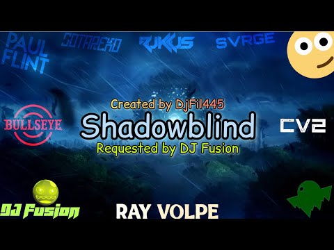 (Mashup Day) DjFil445 - Shadowblind (57° Request) [Requested by @djfusion6142] | DUBSTEP