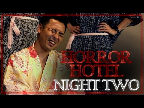 HORROR HOTEL: Night Two