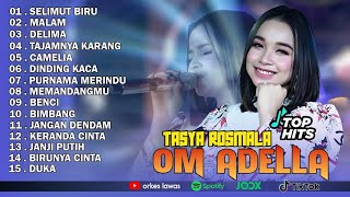 Download lagu TASYA ROSMALA - SELIMUT BIRU || OM ADELLA FULL ALBUM TERBARU 2025 mp3