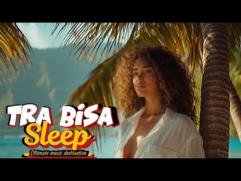 TRA BISA SLEEP - ULTIMATE MUSIC DESTINATION