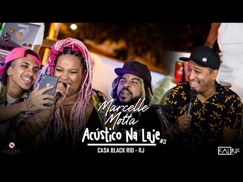 Marcelle Motta - Acústico Na Laje #3 part. Família Macabu - (Ao Vivo)