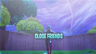 Fortnite Montage - &quot;Close Friends&quot; (Lil Baby ft. Gunna)