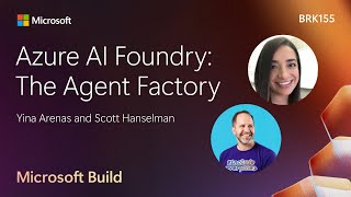 Azure AI Foundry: The AI app and Agent Factory | BRK155