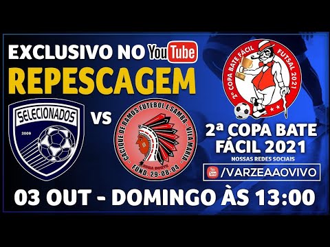 Selecionados x Cacique de Ramos FS - Repescagem - 2ª Copa Bate Fácil 2021