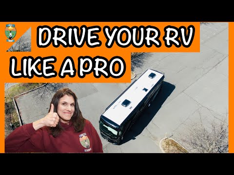 HOW TO DRIVE A MOTORHOME/RV -- MADE SIMPLE