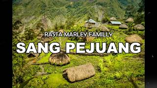 Download lagu SANG PEJUANG RMF RASTA MARLEY FAMILLY mp3 Download lagu SANG PEJUANG RMF RASTA MARLEY FAMILLY mp3