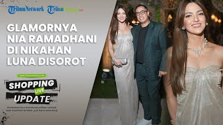 Tampil Serasi dengan Ardie Bakrie, Gaya Glamor Nia Ramadhani di Nikahan Luna & Maxime Disorot