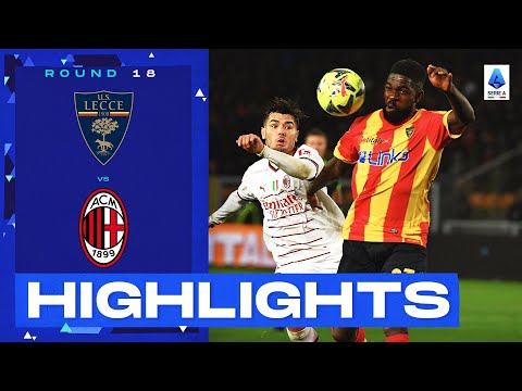 Lecce-Milan 2-2 | Milan held by heroic Lecce: Goals & Highlights | Serie A 2022/23