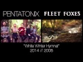 White Winter Hymnal - Pentatonix & Fleet Foxes ...