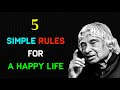 5 Simple Rules For A Happy Life APJ Abdul Kalam Quotes Life Quotes