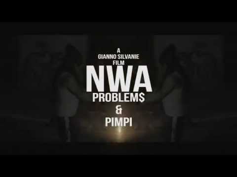 PROBLEM$ & PIMPI  - NWA