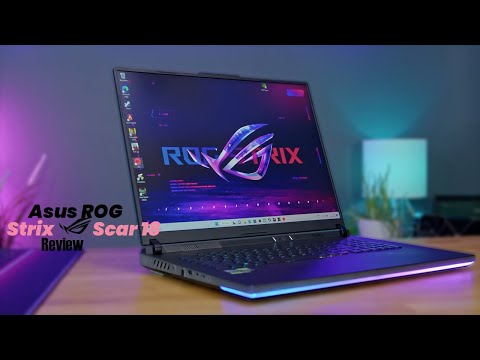 ASUS ROG Strix Scar 18 Review - RTX 4090?