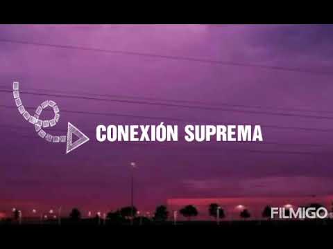 CONEXIÓN SUPREMA - Sin paros
