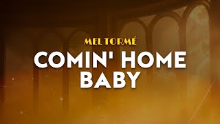 Mel Tormé - Comin' Home Baby | From Don't Worry Darling (Lyrics)