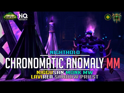 Chronomatic Anomaly mythic VS HQ Monk MW & Shadow Priest