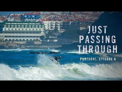 Just Passing Through Portugal: Episode 6