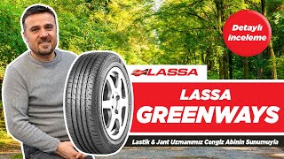 Lassa Greenways - Lastik İncelemesi - Test Sonuçları & Kullanıcı Yorum