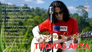 Download lagu THOMAS ARYA FULL ALBUM TERBARU & TERPOPULER 2026 | ♥️ Slow Rock Sedih Viral Paling Enak Didengar mp3 Download lagu THOMAS ARYA FULL ALBUM TERBARU & TERPOPULER 2026 | ♥️ Slow Rock Sedih Viral Paling Enak Didengar mp3