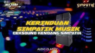 Download lagu KERINDUAN - CEKSOUND SIMPATIK MUSIK AUDIO JERNIH mp3