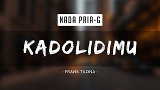 Download lagu KADOLIDIMU Frans Taona... mp3