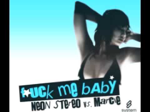 Neon Stereo Vs Marcie 'F*ck Me Baby' (Clean radio Edit)