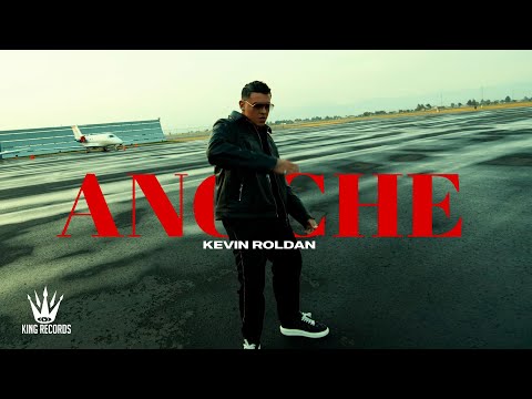 KEVIN ROLDAN - ANOCHE (Official Video)