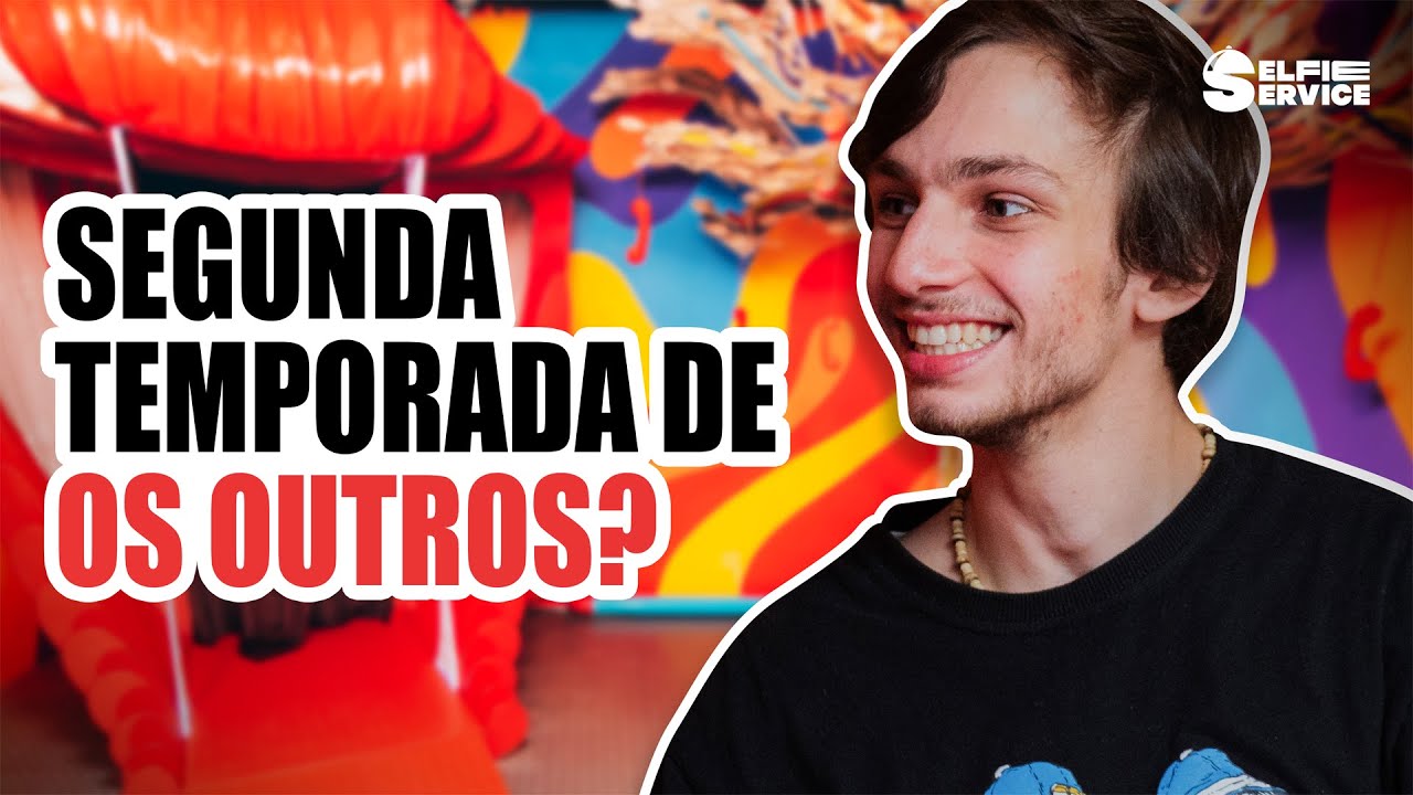 O QUE VAI ACONTECER NA SEGUNDA TEMPORADA DE OS OUTROS? | #SelfieService