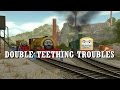 Double Teething Troubles