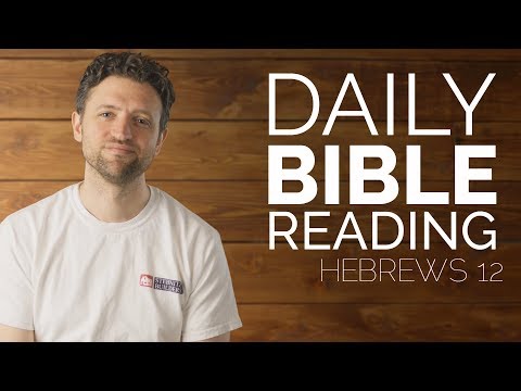 Hebrews 12 - Daily Bible Study - 3/5/2018