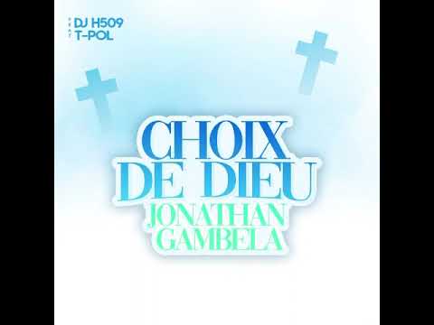 Choix de Dieu Jonathan Gambela [Remix Konpa by Dj H509] 2023