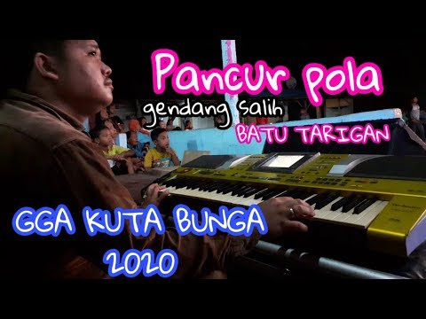 BATU TARIGAN ●PANCUR POLA●GENDANG SALIH●GGA KUTA BUNGA●