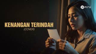 Download lagu Kenangan Terindah - Samsons | Versi Cover Bikin Baper by PI7U mp3 Download lagu Kenangan Terindah - Samsons | Versi Cover Bikin Baper by PI7U mp3