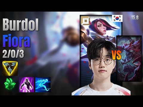 Burdol Top Fiora vs Cho'Gath lol KR solo rank Full Game 15.8 | 버돌 피오라 vs 초가스