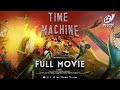 Time Machine Full Movie FHD Sci Fic Movie Hindi Dubbed Movie Mishri Movies South Dubbed