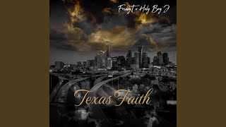TEXAS FAITH (feat. Holy Boy J)