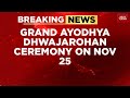 PM Modi To Hoist Flag At Ram Mandir Grand Dwajarohan In Ayodhya India Today News